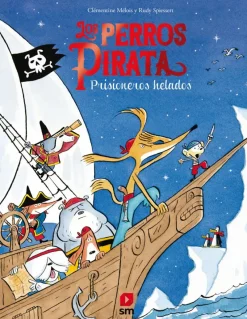 Los perros pirata 2. Prisioneros helados