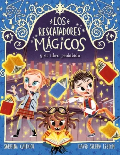 Los Rescatadores Mágicos 10. El libro prohibido