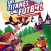 Los Titanes del Fútbol, 2. El caserón abandonado