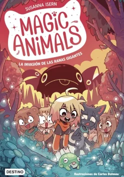 Magic Animals 2. La invasión de las ranas gigantes