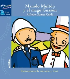 MANOLO MULTON Y MAGO GUASON
