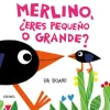 Merlino, ¿eres pequeño o grande?