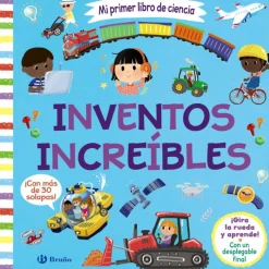 Mi primer libro de ciencia. Inventos increíbles