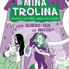 Mina Trolina, 4. ¿Qué quiero ser de mayor?