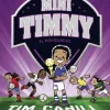 Mini Timmy - El Minimundial
