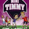 Mini Timmy - El siguiente nivel
