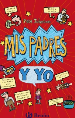 Mis padres y yo (Cómo entrenar a tus padres Mis padres me vuelven loco)