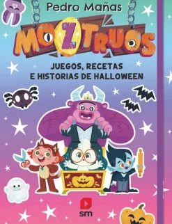 Moztruos: Juegos, recetas e historias de Halloween