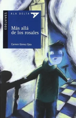 Más allá de los rosales. Edelvives