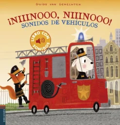 ¡Niiinooo, niiinooo! Sonidos de vehículos