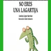 No eres una lagartija