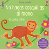 No hagas cosquillas al mono