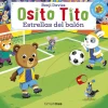 Osito Tito. Estrellas del balón