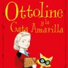Ottoline y la Gata Amarilla