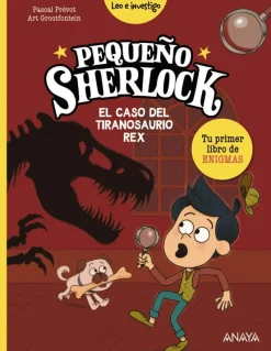 Pequeño Sherlock: El caso del tiranosaurio rex