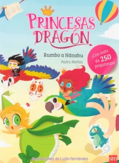 Princesas Dragón - Rumbo a Nánabu (Libro de pegatinas)