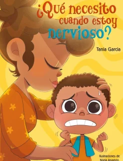 ¿Qué necesito cuando estoy nervioso? (¿Qué necesito cuando...?)