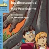 ¡Qué vienen los dinosaurios!