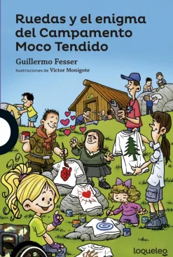 Ruedas y el enigma del Campamento Moco Tenido