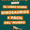 Simplísimo. El libro sobre dinosaurios fácil del mundo