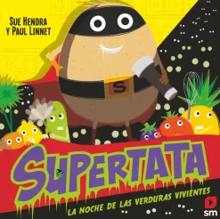 Supertata y la noche de las verduras vivientes