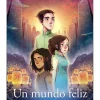 Un mundo feliz
