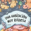 Una habitación muy ruidosa