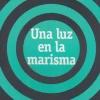 Una luz en la marisma