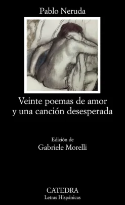 Veinte poemas de amor y una canción desesperada