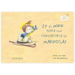 ¿Y si morir fuera como convertirse en mariposa?